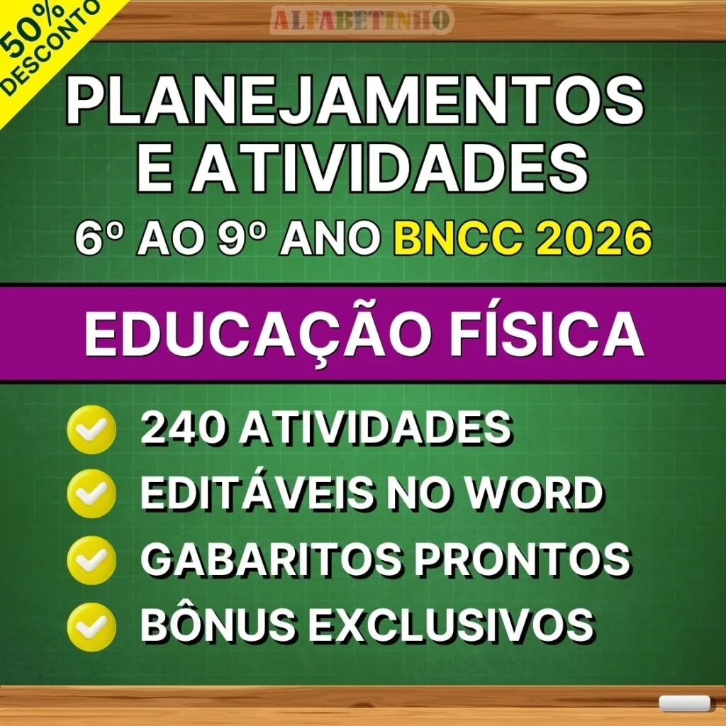 EDUCAÇÃO FÍSICA - Planejamentos e Atividades - 6º ao 9º ano - BNCC 2026