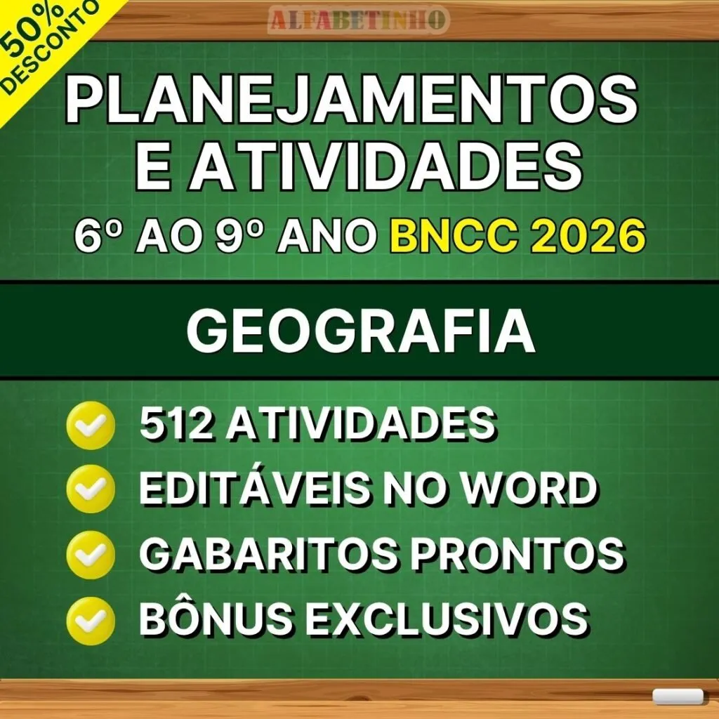GEOGRAFIA - Planejamentos e Atividades - 6º ao 9º ano - BNCC 2026