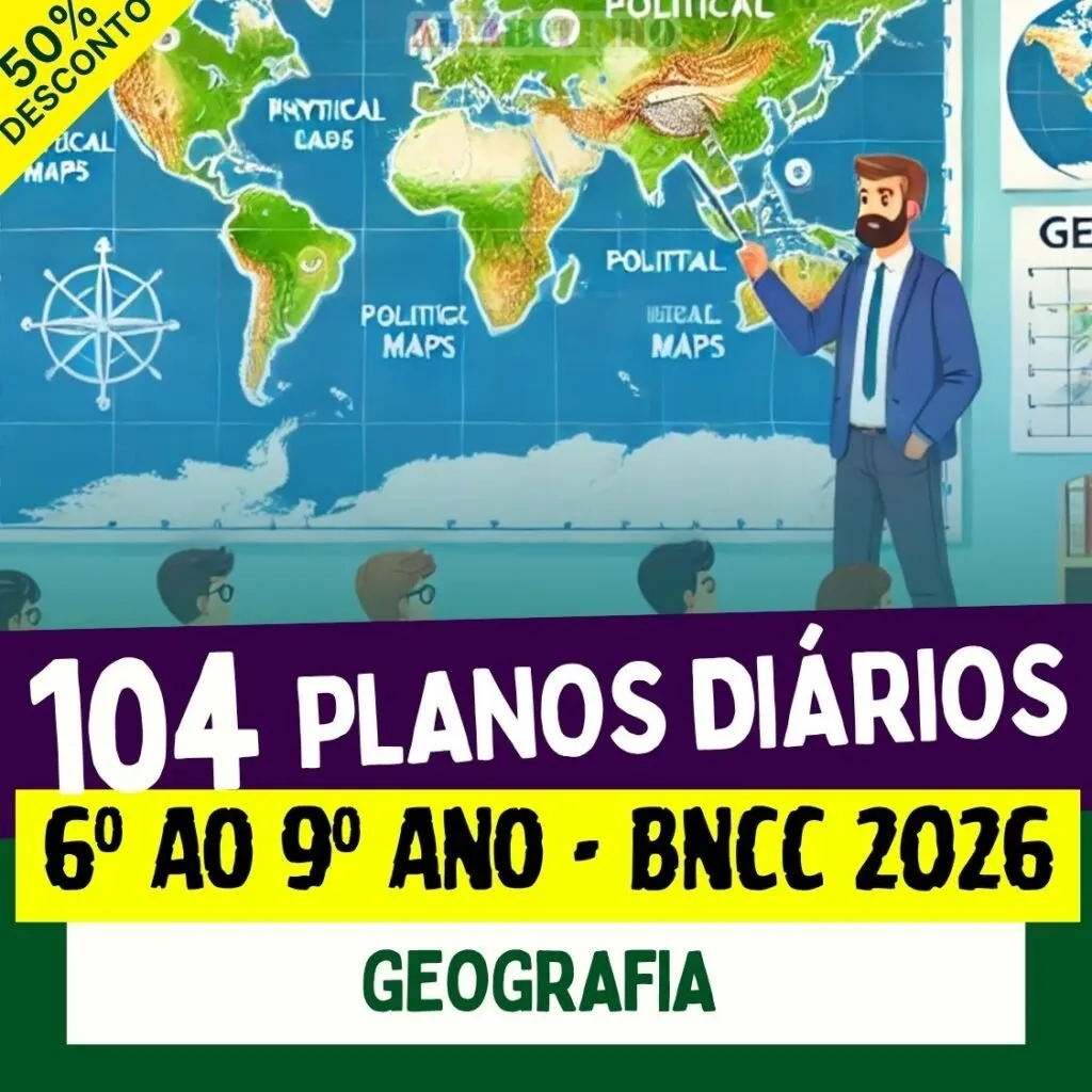 PLANOS DIÁRIOS - GEOGRAFIA - 6º ao 9º ano - BNCC 2026